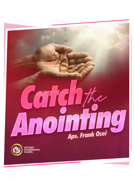 Catch the Anointing design
